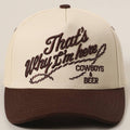 That's Why I'm here Cowboys & Beer Embroidery Two-Tone Cap