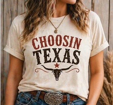 Choosin Texas Western Cowgirl T Shirt
