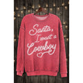 Western Style Santa I Want A Cowboy Sweatshirt